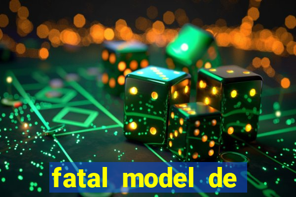 fatal model de porto alegre